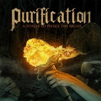 Purification - A Torch To Pierce The Night
